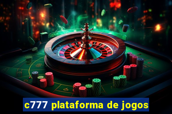 c777 plataforma de jogos